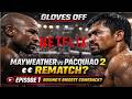 Floyd Mayweather vs Manny Pacquiao 2 REMATCH? 👀 | Gloves Off Episode 1 (Biggest Fight Return?)