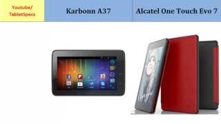 Karbonn A37 VS Alcatel One Touch Evo 7, compared with