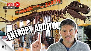Live Entropy and You: Fun with Physics & New Faces!