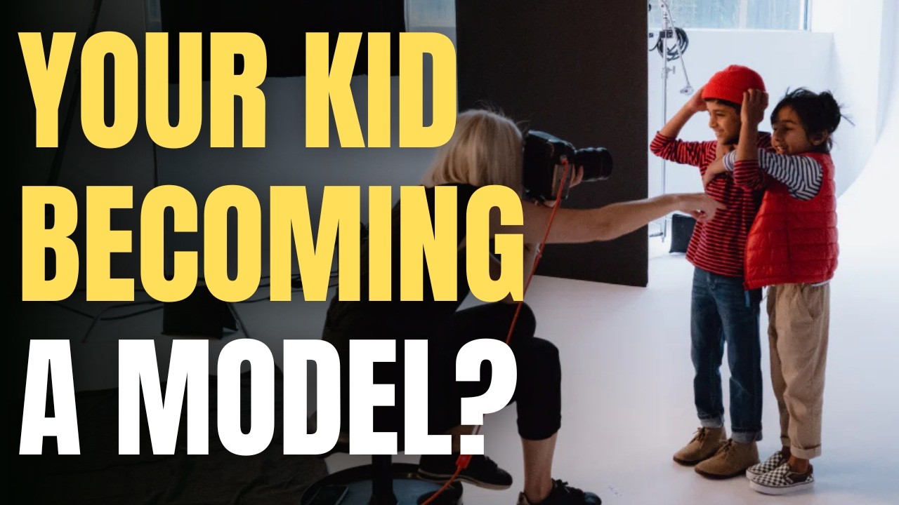 How to Get Your Child Started in Modeling - YouTube