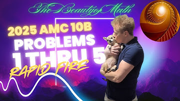 2025 AMC 10 B, Problems 1 Thru 5: Rapid Fire