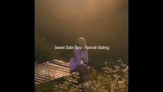 Hannah Bahng - Sweet Satin Boy Slowed Down