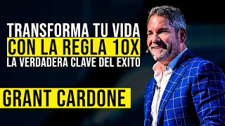 'APLIQUE la REGLA 10x a su Vida' La Regla de Oro de los Negocios - Grant Cardone en Español 'APLIQUE la REGLA 10x a su Vida' La Regla de Oro de los Negocios - Grant Cardone en Español