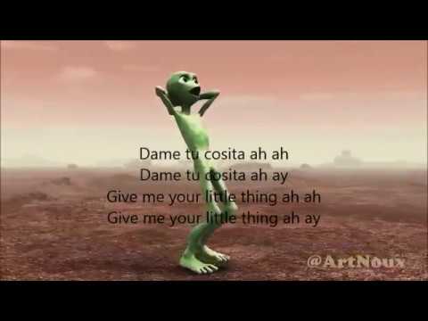 dame tu cosita lyrics translation (allien dance)