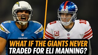 What If the Giants Never Traded for Eli Manning? | NFL's Biggest Draft Day What-If