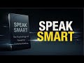 SPEAK SMART: The Hidden Psychology That Makes People Listen to You | Communication Mindset Audiobook