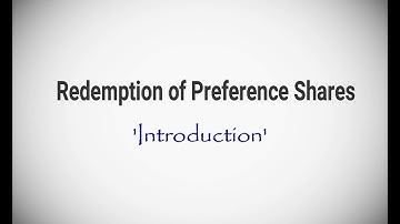 #1 Redemption of Preference Shares (Introduction)