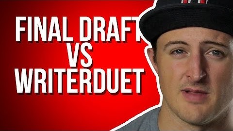 Final Draft vs WriterDuet