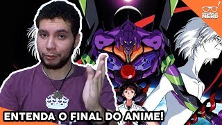 FINAL EXPLICADO DE NEON GENESIS EVANGELION!