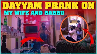 Dayyam Prank On My Wife And Babbu | Pareshan Family