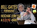 BILL GATES válaszol - Hogyan lehetsz a 0.01%-ban?