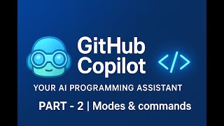 PART - 2 | GitHub Copilot Modes demo