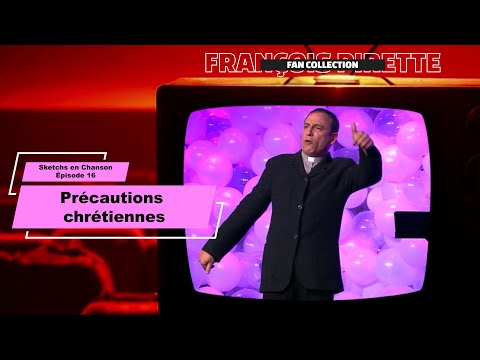 Collection Pirette - Sketchs en Chanson, Épisode 16 : Précautions Chrétiennes