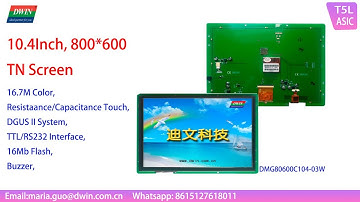 Model Show: 10.4Inch UART TFT LCD display, DMG80600C104-03W-----from DWIN Technology