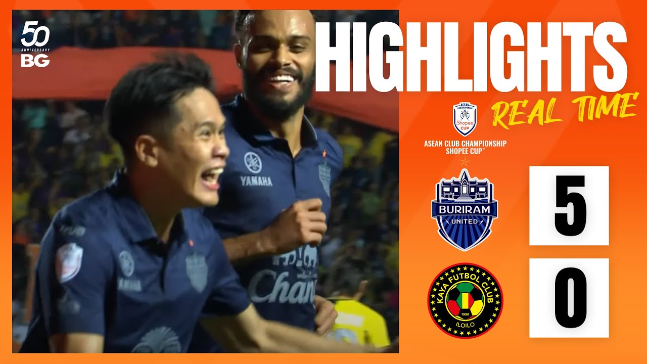 SHOPEE CUP 2024/25 : Buriram United 5-0 Kaya FC–Iloilo | REAL TIME SCORE⁣