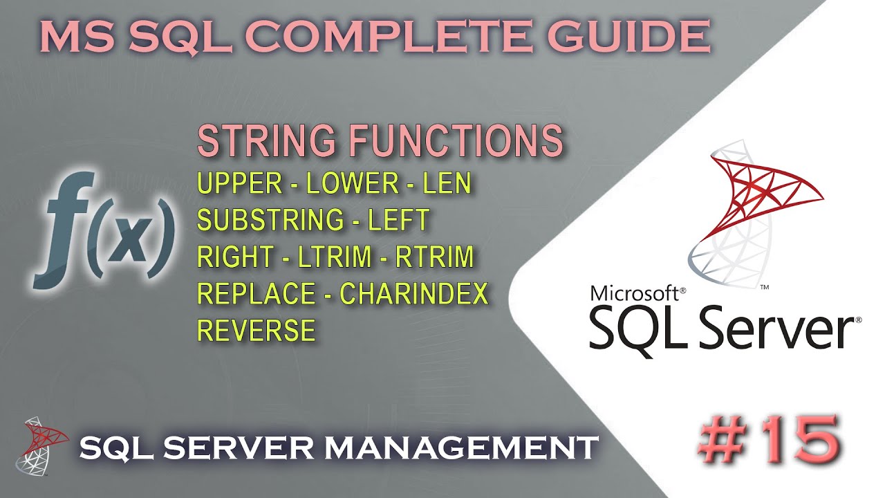 MS SQL | String Functions #15 - YouTube