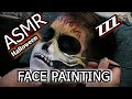 [ ASMR ] Face Paint on a sleepy skeleton.