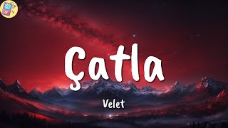 Velet Çatla Sözlerilyrics