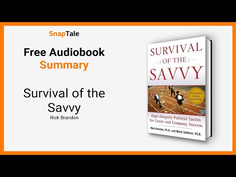 Survival of the Savvy by Rick Brandon: 9 Minute Summary