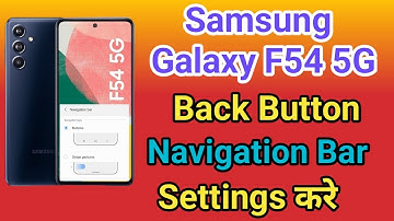 Samsung Galaxy F54 5G Navigation Button Change Settings | Samsung Galaxy F54 5G Navigation Buttons