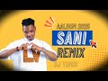 Sani Ahmad Album Audio Remix 2025