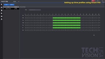 TUTORIAL - Setting up time profiles using Smart PSS
