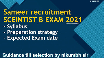 Sameer Scientist b exam preparation strategy (2021)