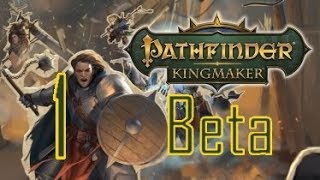 Let's Check Out Pathfinder: Kingmaker [Beta] - Part 1: Character Creation