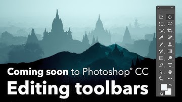 Coming soon to Adobe Photoshop: Edit your toolbars!
