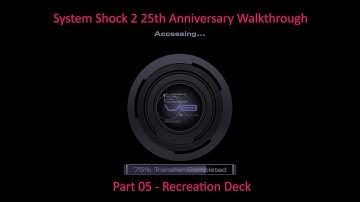 System Shock 2 25th Anniversary Walkthrough - Recreation Deck (5 of 9)