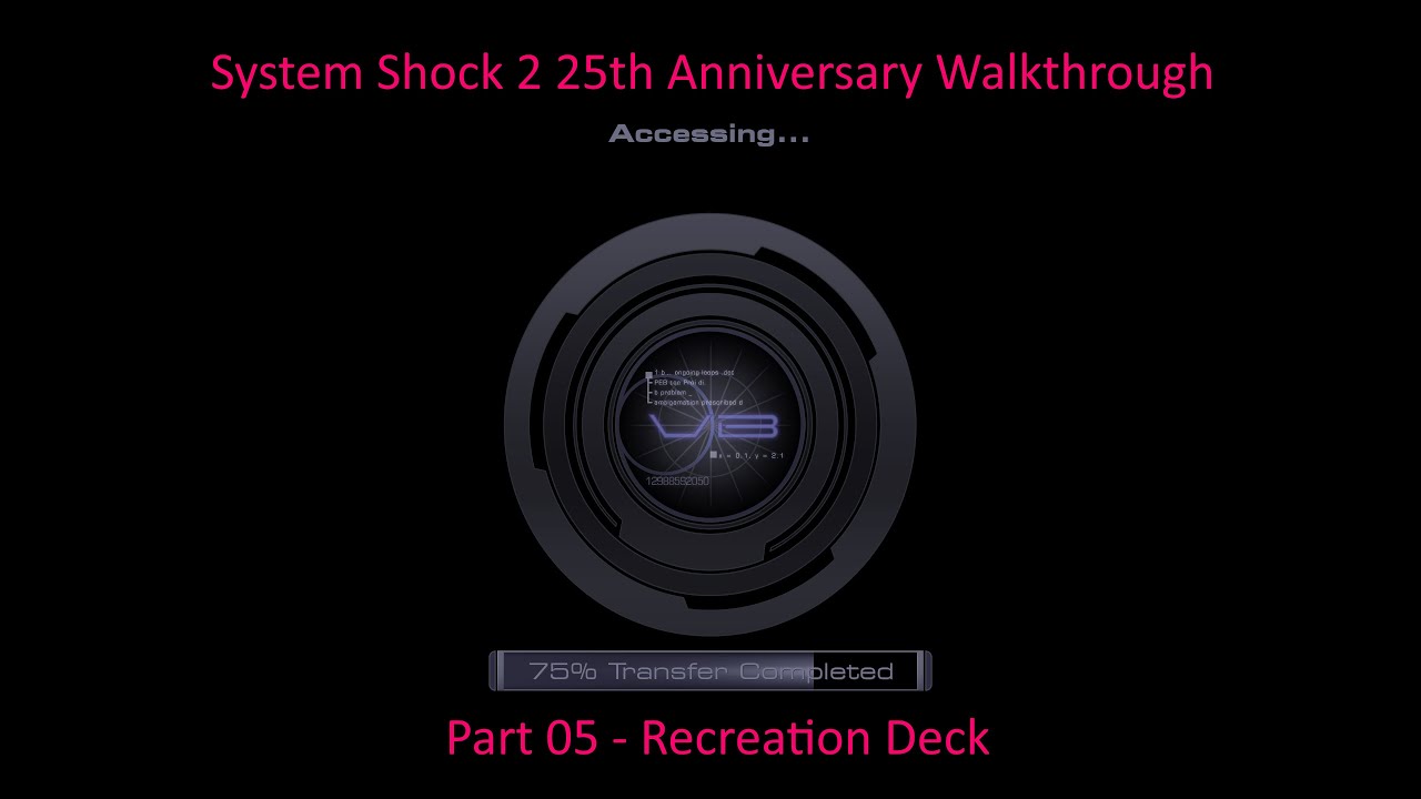 System Shock 2 25th Anniversary Walkthrough Recreation Deck (5 of