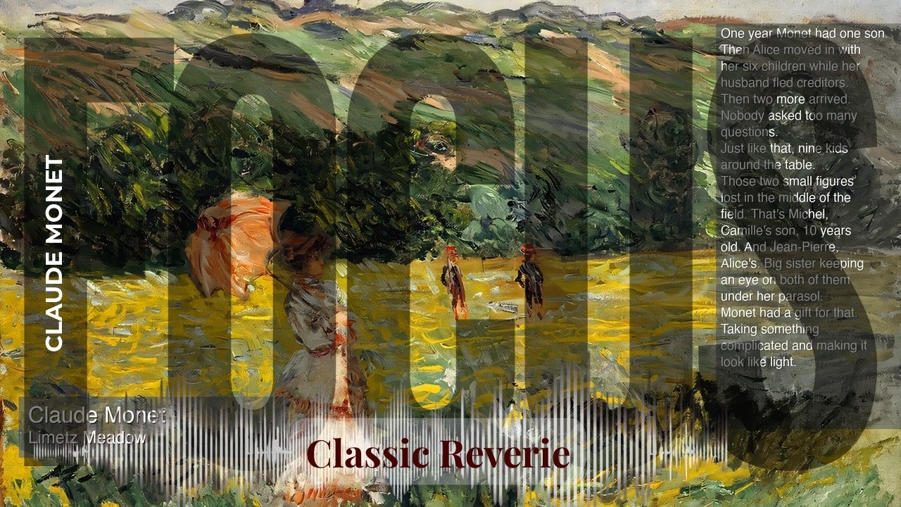 Focus - Classic Reverie with Claude Monet | Limetz Meadow & others