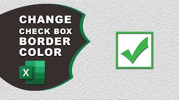 How to change checkbox border color in Excel