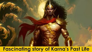 The Untold Story of Karna&#39;s Past Life You Never Knew
