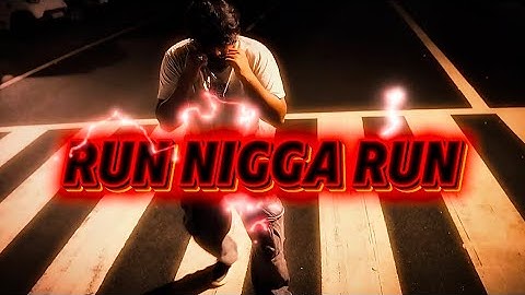 RUN NIGGA’ RUN OFFICIAL MUSIC VIDEO