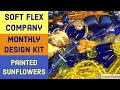 Soft Flex Company - Mystery Design Kit Unboxing - Painted Sunflowers