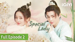 [FULL]Special Lady | Episode 02 | Shane, Zhai Zilu | iQIYI Philippines