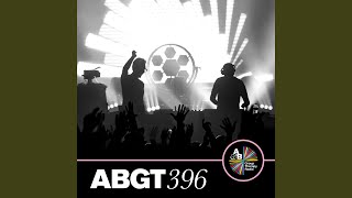 And We Knew It Was Our Time (ABGT396)