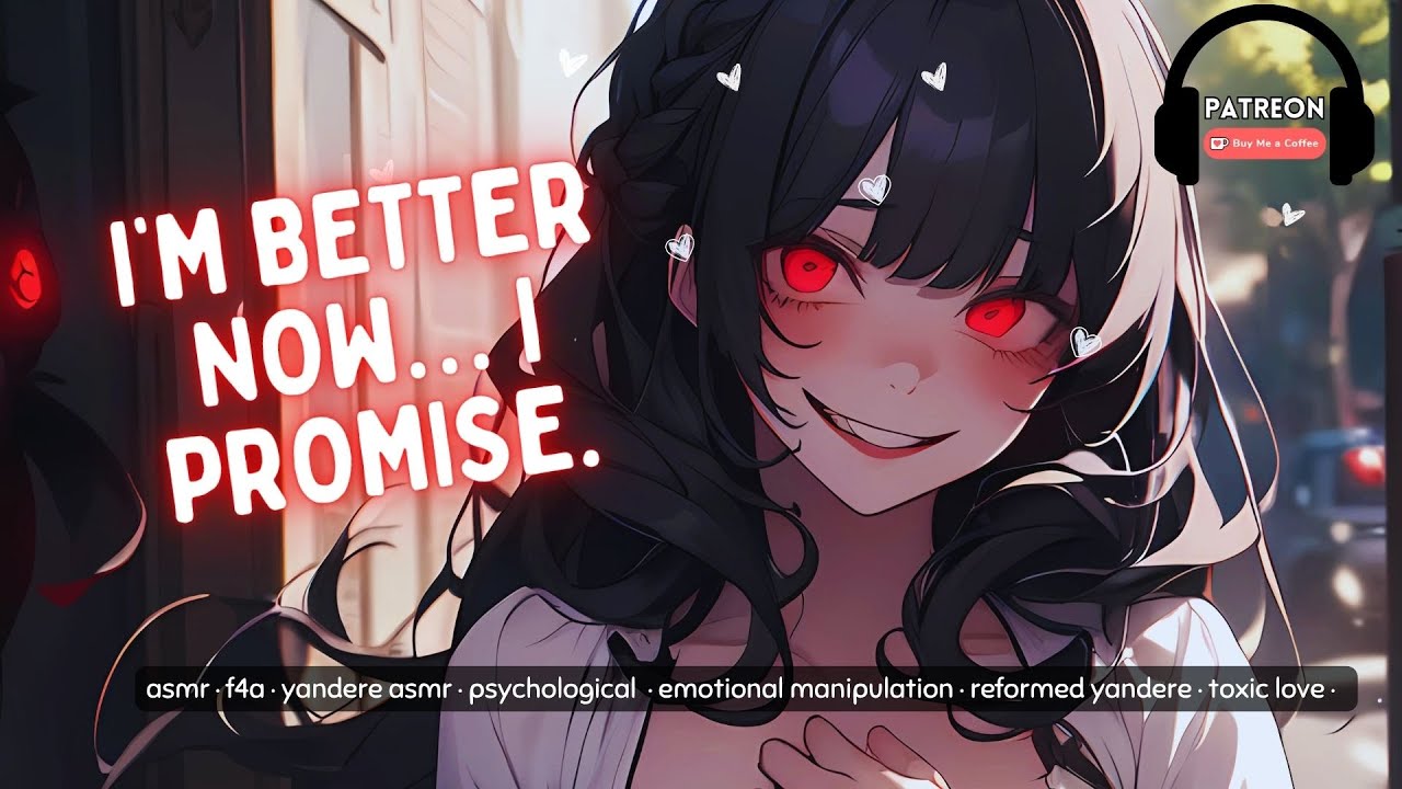 Yandere Ex Released from Psychiatric Care Comes Back for You [ASMR] [F4A] [POSSESSIVE]