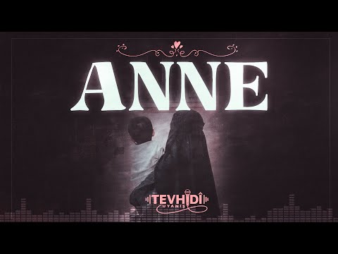 Anne | Tevhidî