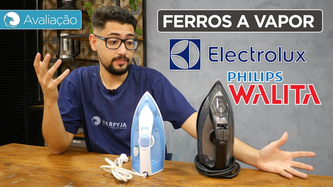 Comparativo de FERROS A VAPOR Electrolux vs. Philips Walita | Harpyja