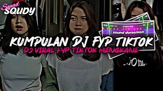 KUMPULAN DJ FYP TIKTOK 2024 SOUND KANE JEDAG JEDUG FUL BAS TERBARU