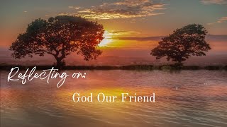 God Our Friend