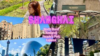 Shanghai: Roaming around Shanghai's Best Spots - North Bund, Xintiandi, People's Park & Lujiazui