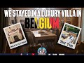 We stayed in a luxury villa in belgium