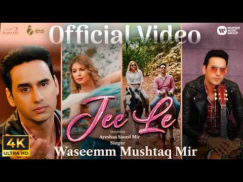 Jee Le | Waseemm Mushtaq Mir | Mohit Pathak | Official Music Video