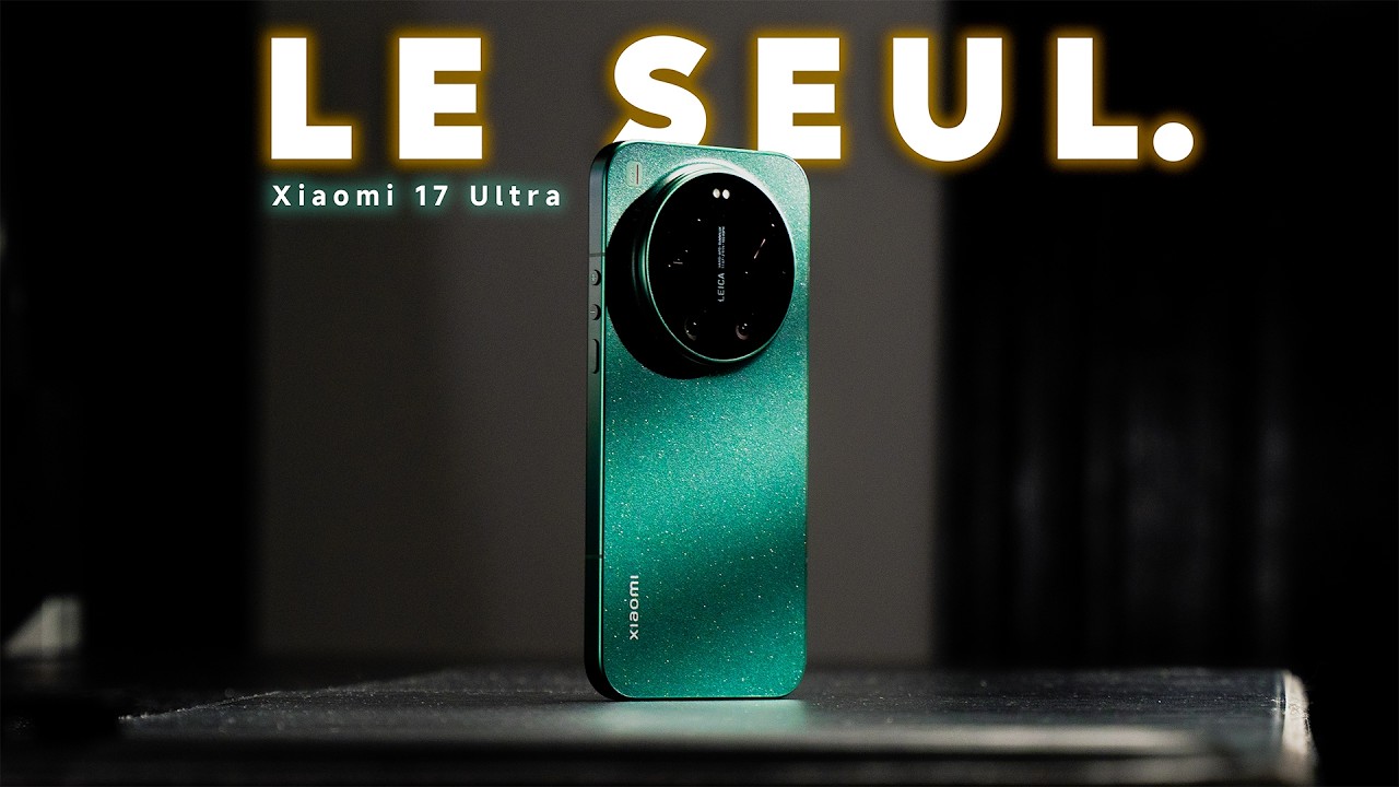 J’ai trouvé le seul vrai roi de la photo : le Xiaomi 17 Ultra. Enfin.