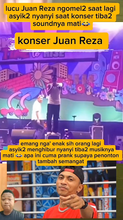 lucu Juan Reza ngomel2 saat lagi asyik2 nyanyi saat lagi konser tiba2 soundnya mati 😂#short#video#