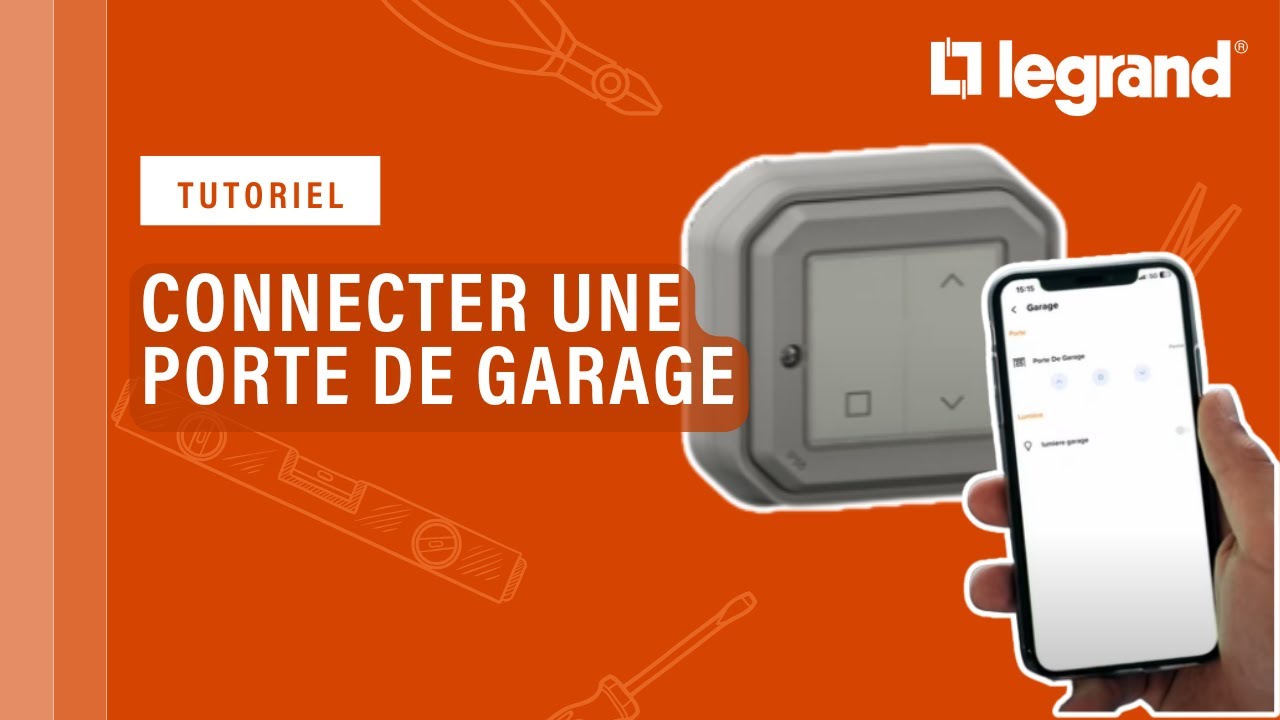 Comment connecter une porte de garage avec Legrand ?