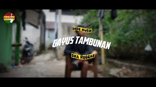 Anda ku jadi gayus ( kisah hidupku ) Ska reggae Cover@DedeMusik